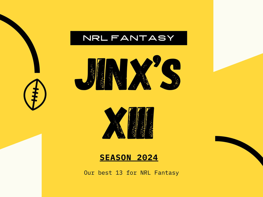 Jinx’s XIII: NRL Fantasy's best team for Round 26